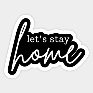 Antisocial Let's stay home Sticker